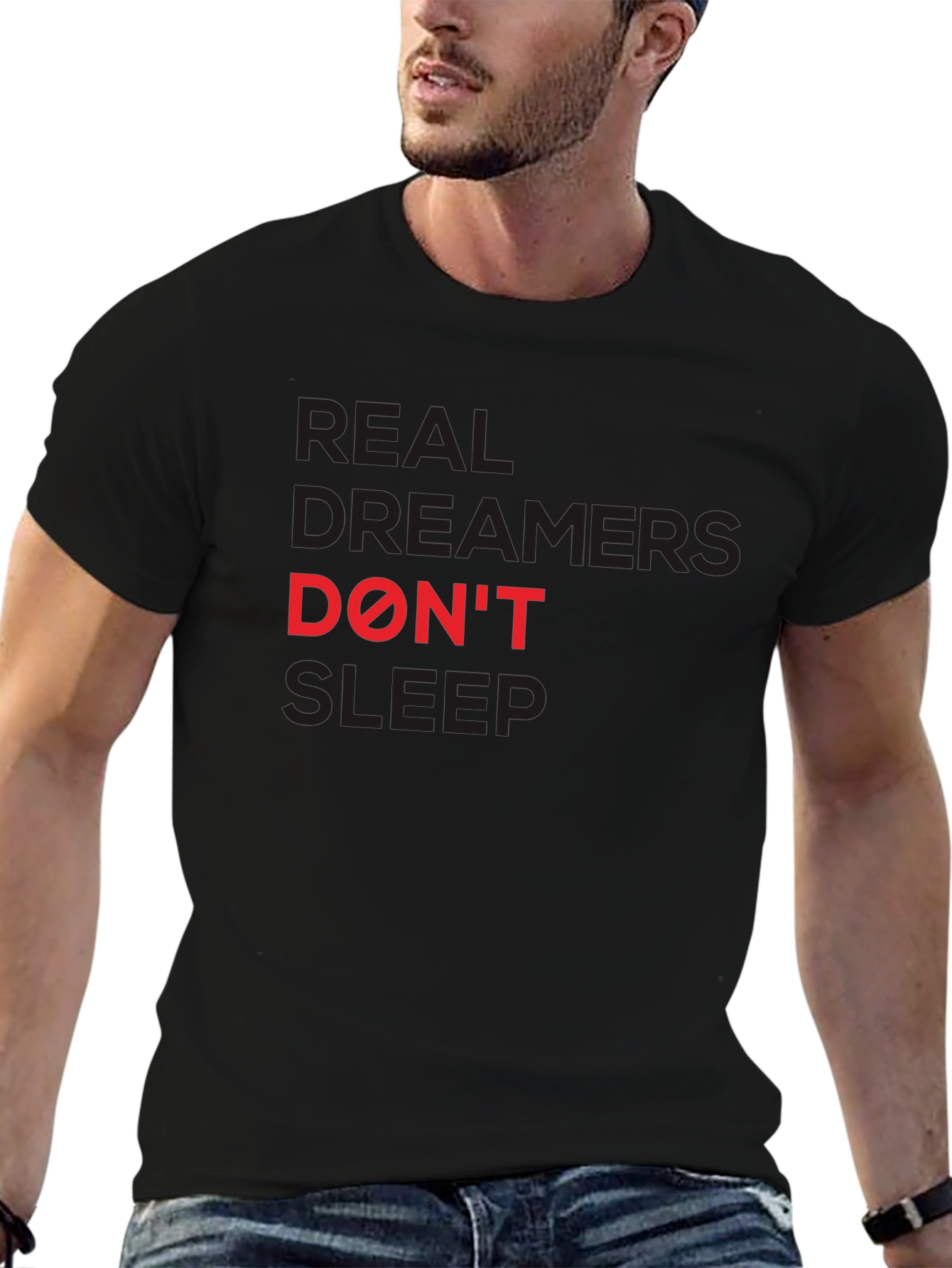 Real Dreamers Dont Sleep T-Shirt