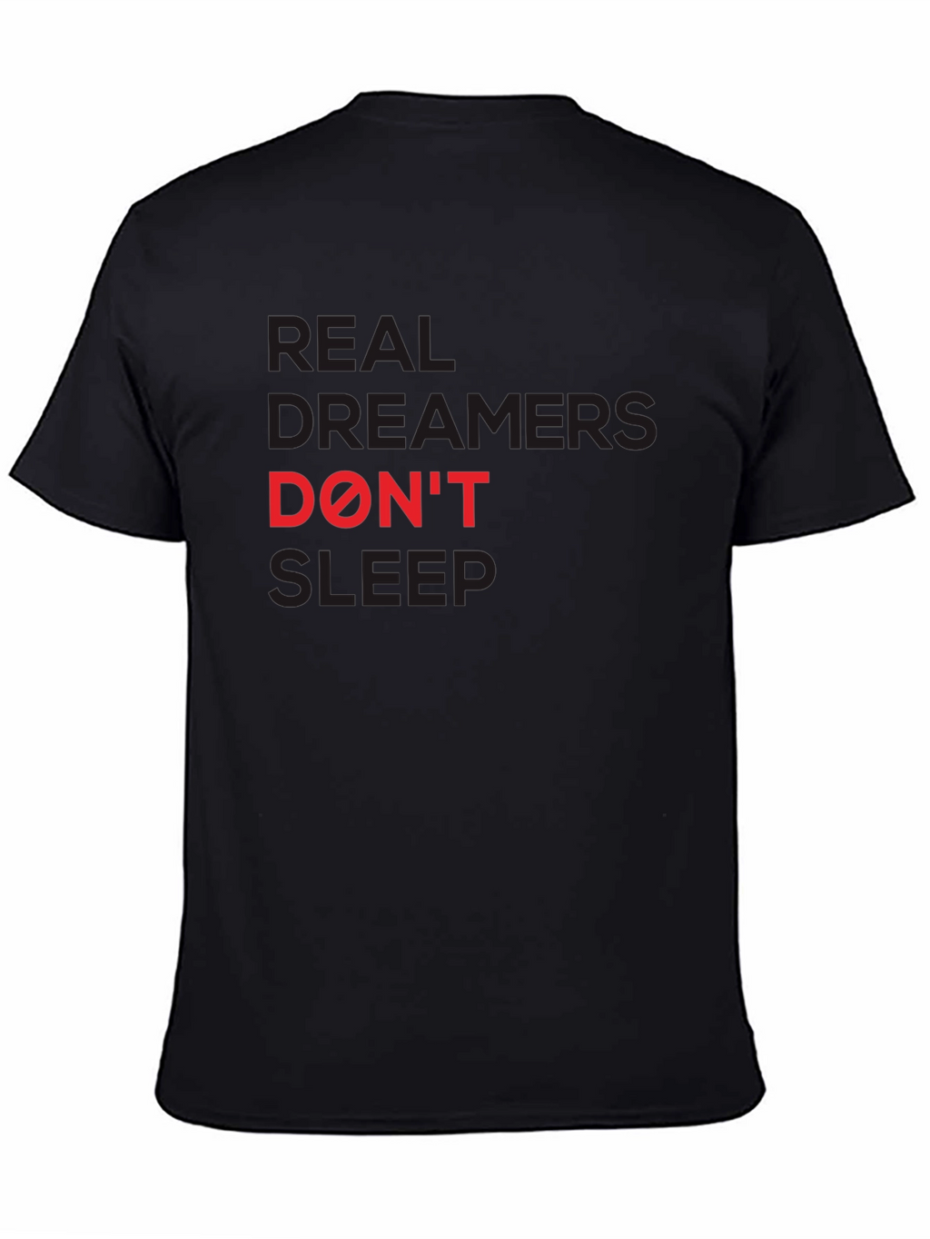 Real Dreamers Dont Sleep T-Shirt