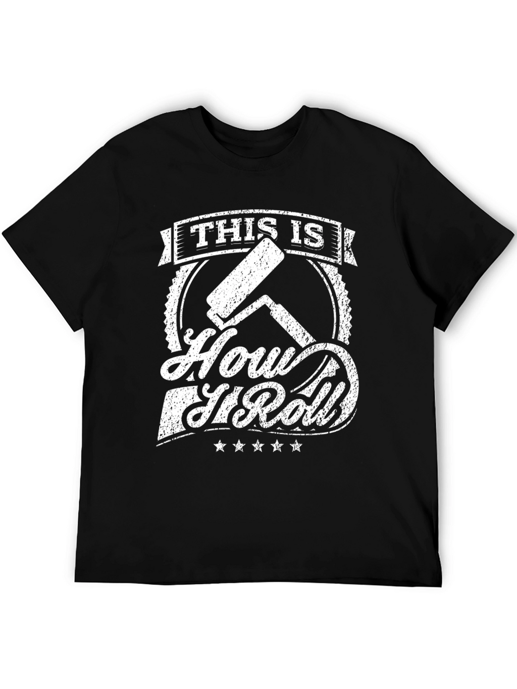 This is How I Roll Painter T-Shirt