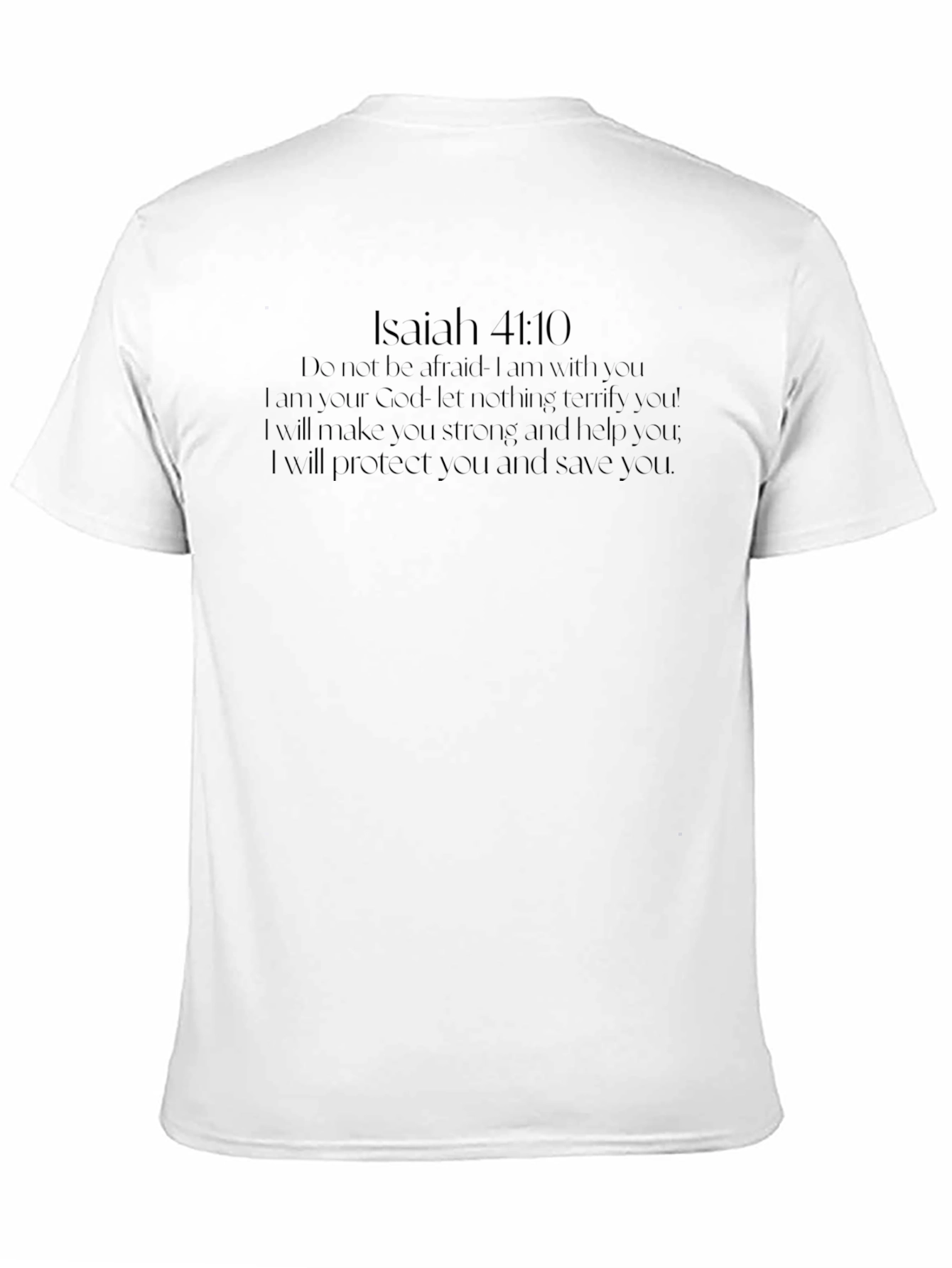 Isaiah 41:10 Christian T-Shirt
