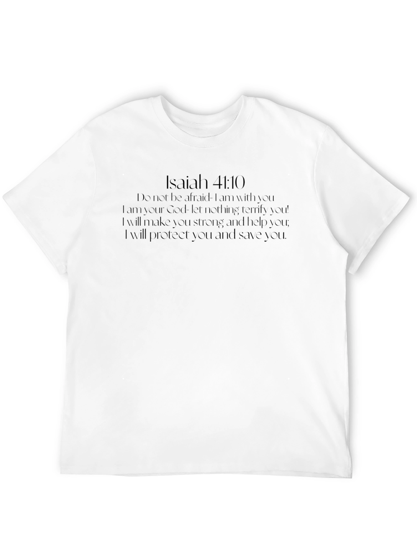 Isaiah 41:10 Christian T-Shirt