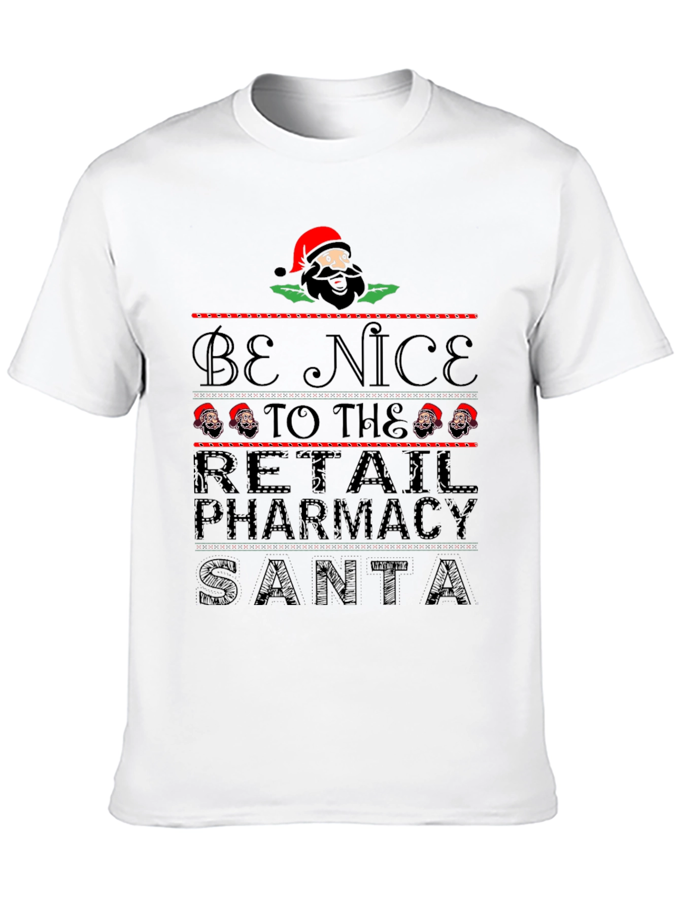 Be Nice to the Retail Pharmacy Santa Christmas T-Shirt