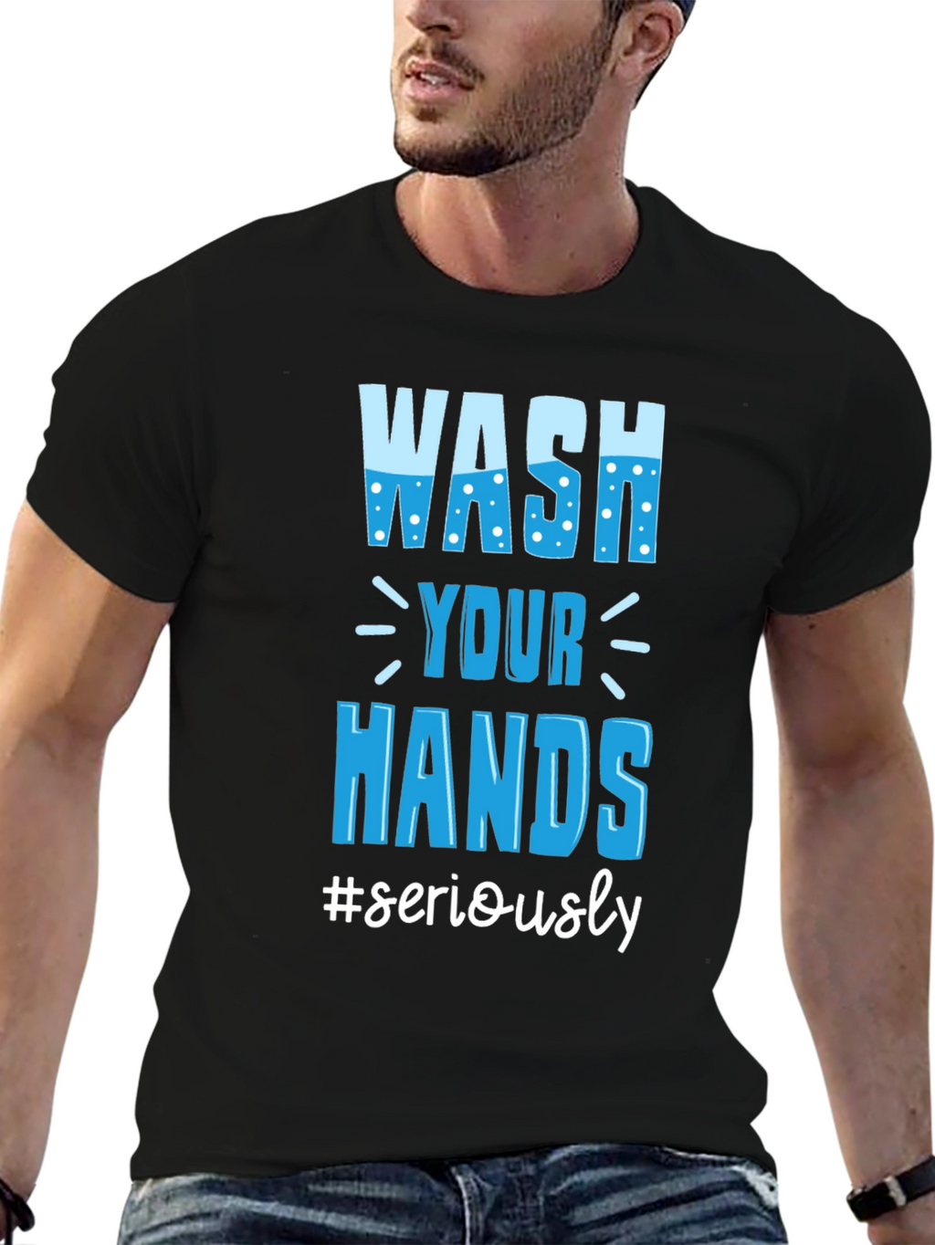 Wash Your Hands Seriously Tee