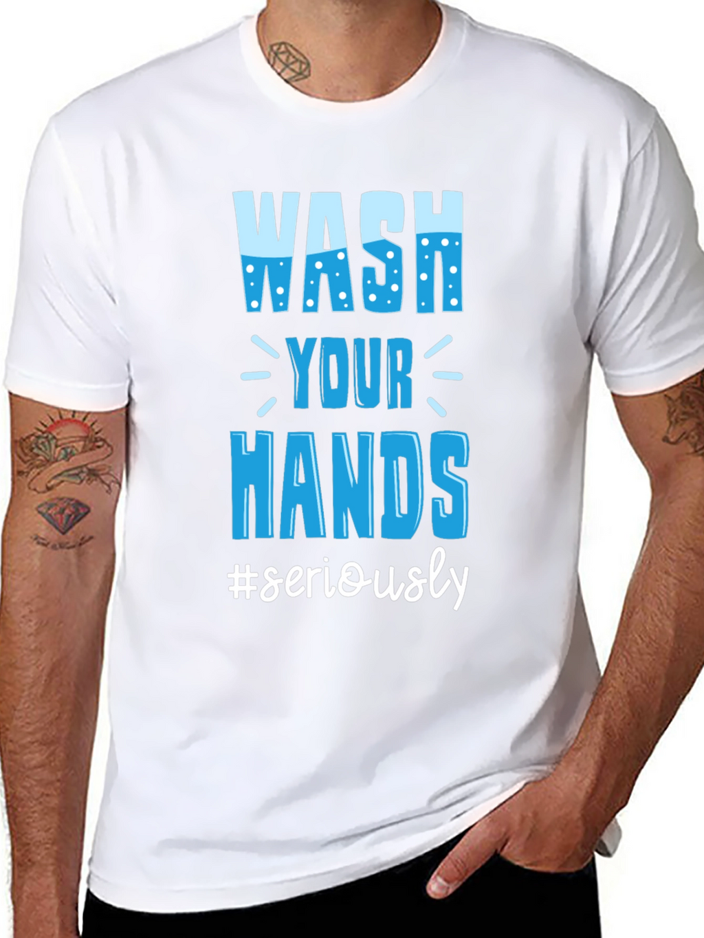 Wash Your Hands Seriously Tee
