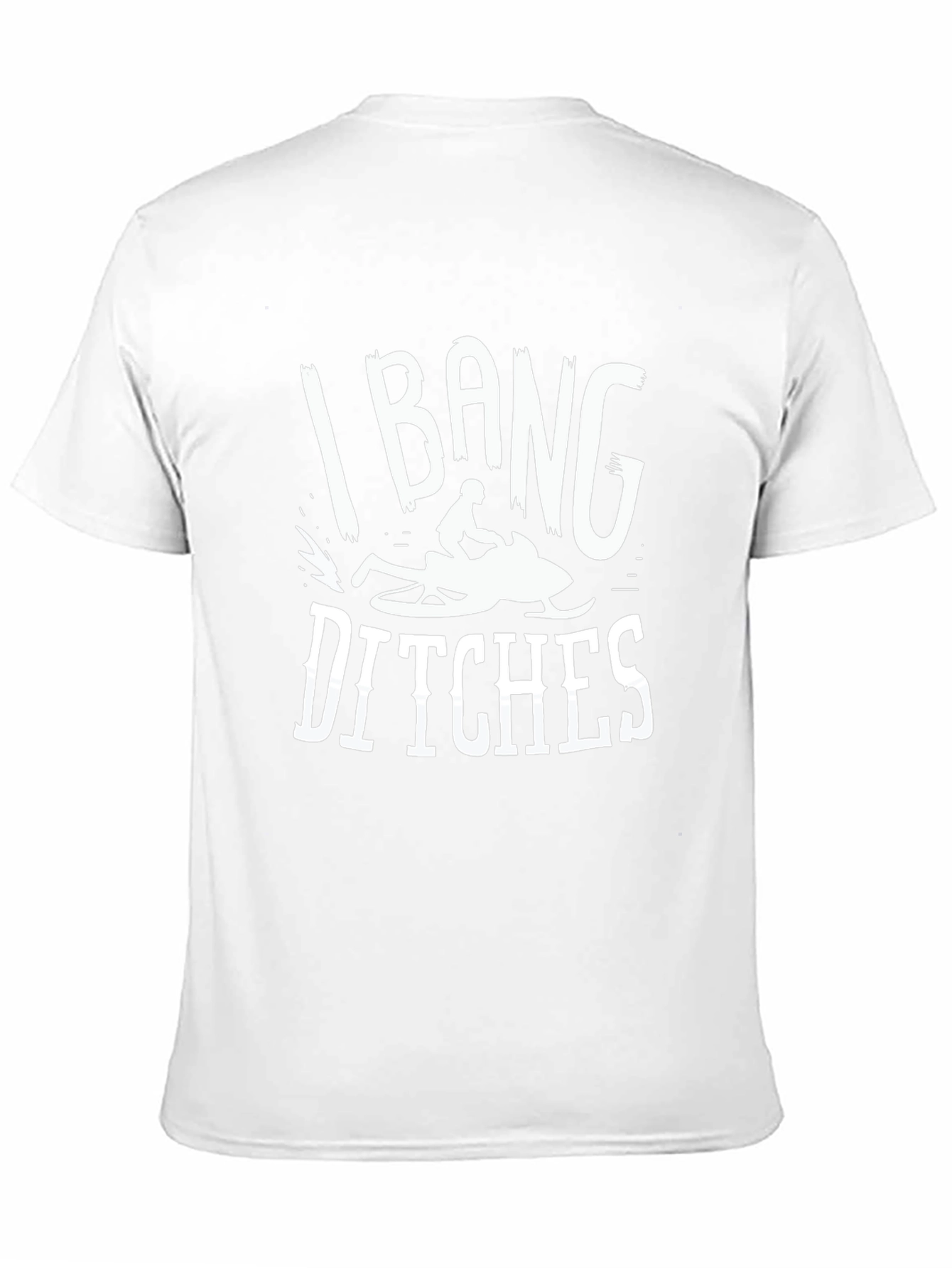 I Bang Ditches Snowmobiling Graphic Tee