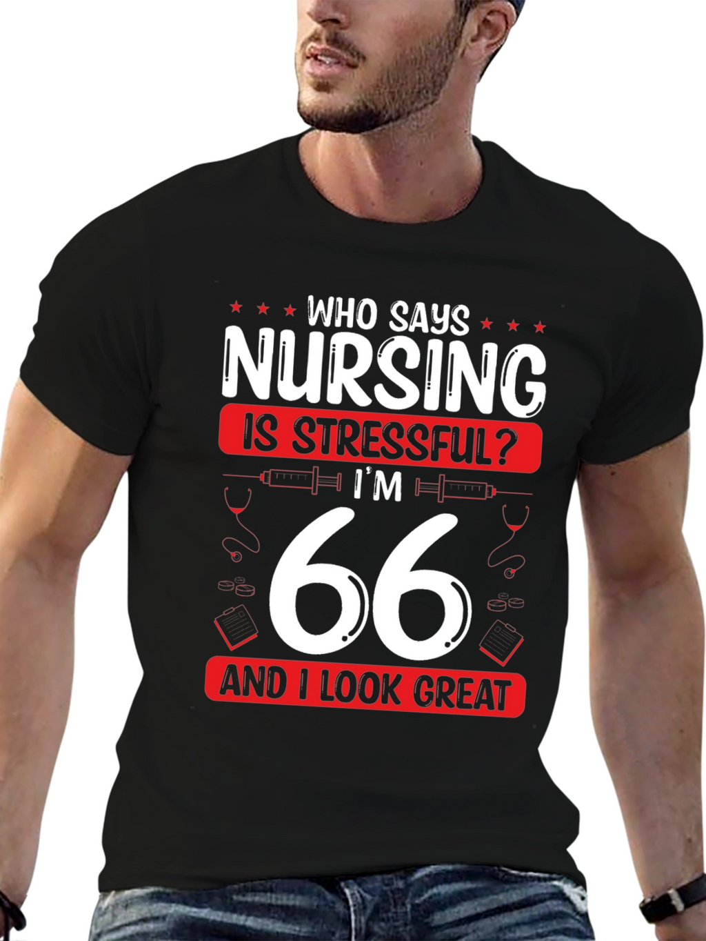 Nursing is Stressful? 66 & Great T-Shirt