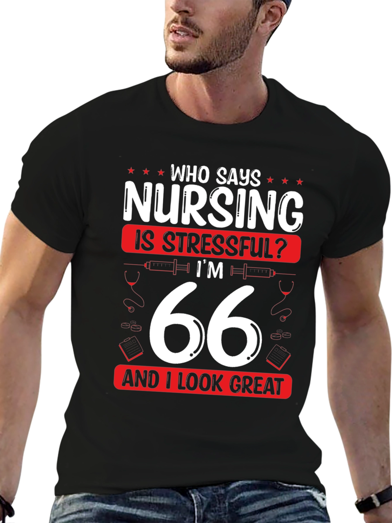 Nursing is Stressful? 66 & Great T-Shirt