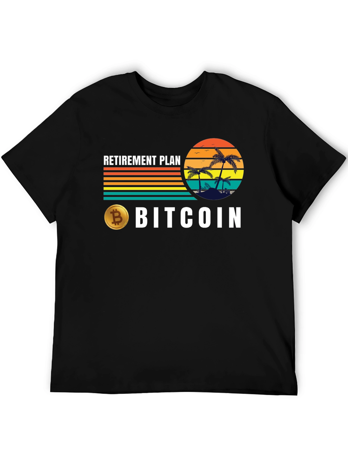 Bitcoin Retirement Plan T-Shirt - Crypto Tee