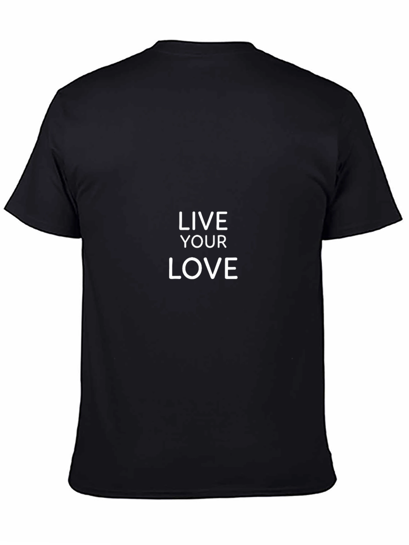 Live Your Love Black T-Shirt