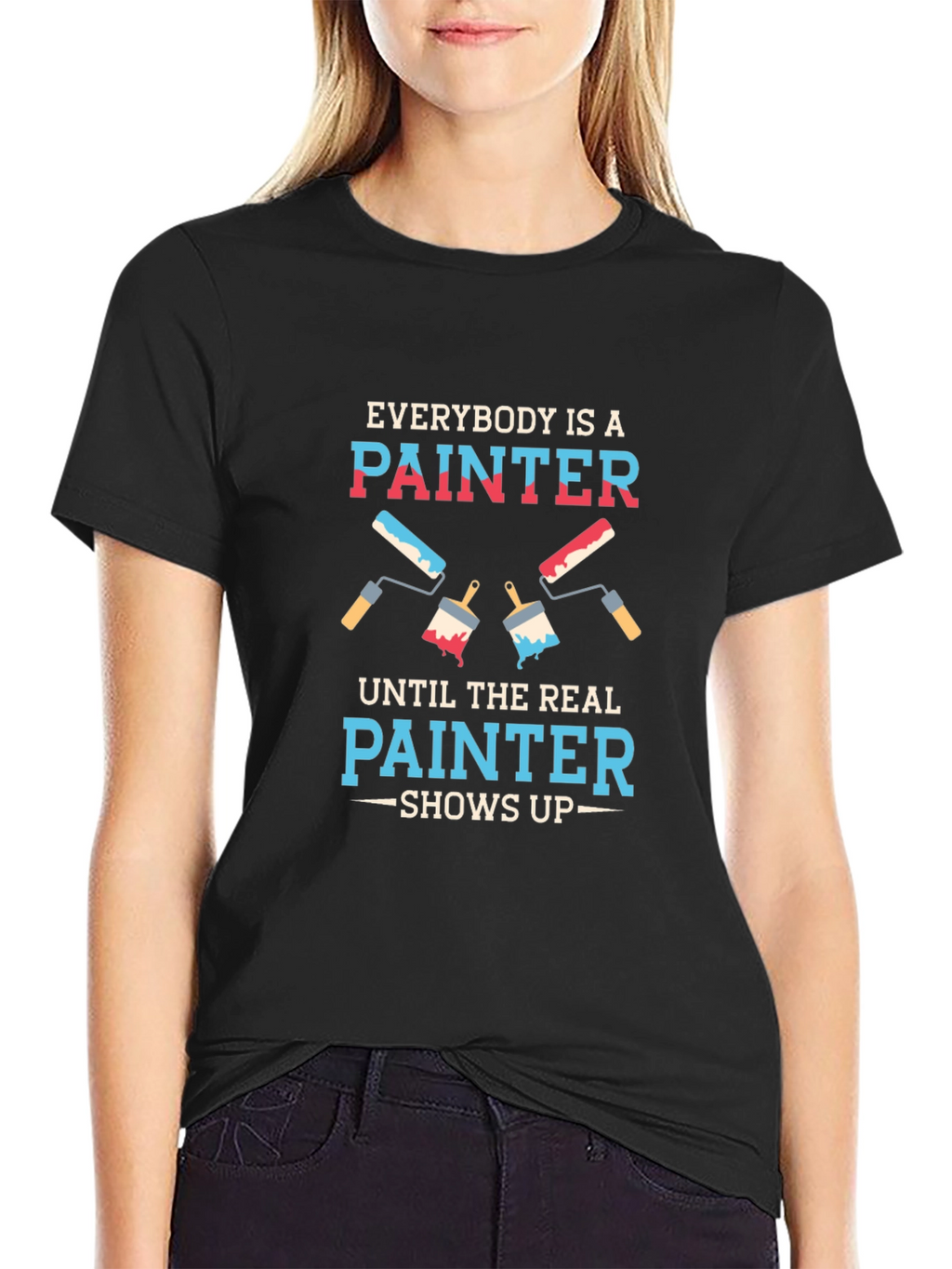 Funny Painter T-Shirt - Everybody is a Painter