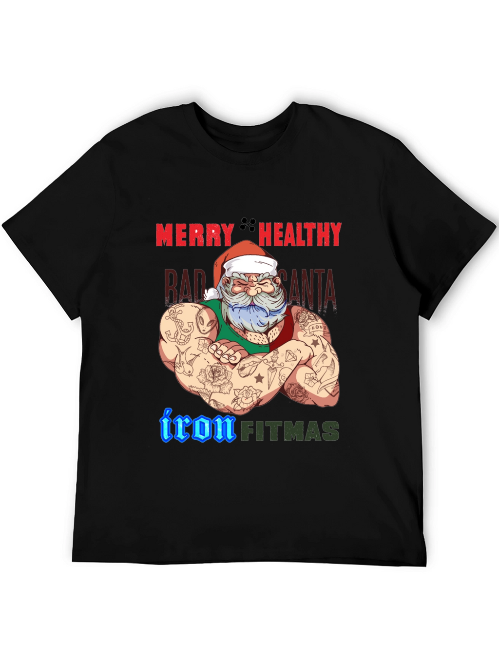 Merry Healthy Iron Fitmas Santa T-Shirt