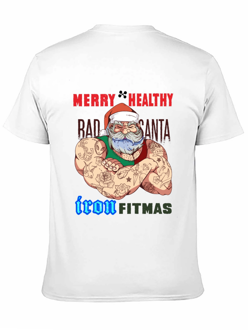 Merry Healthy Iron Fitmas Santa T-Shirt