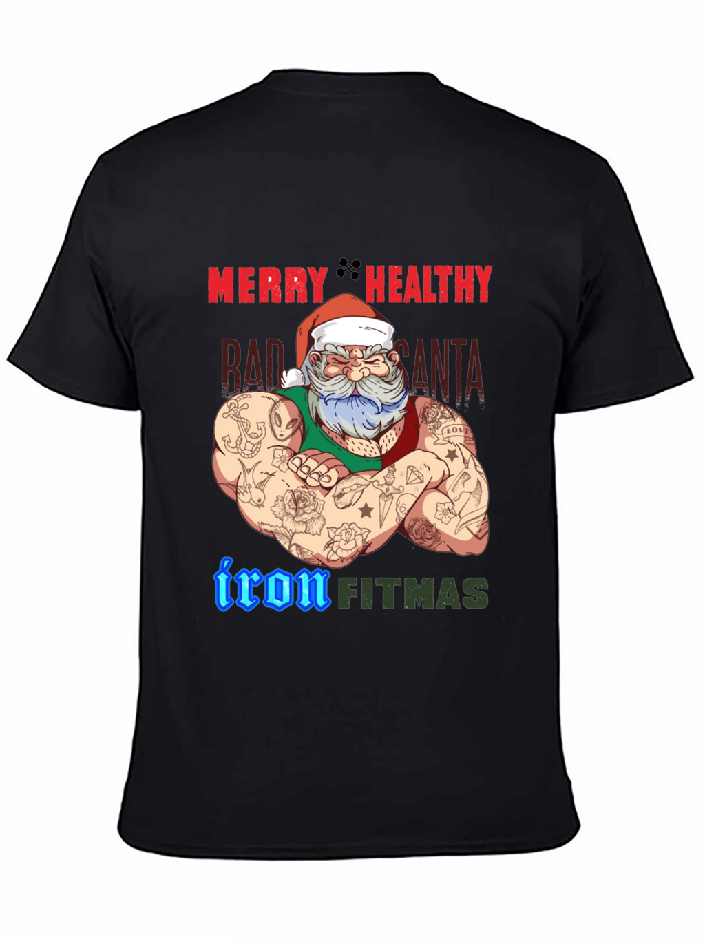 Merry Healthy Iron Fitmas Santa T-Shirt