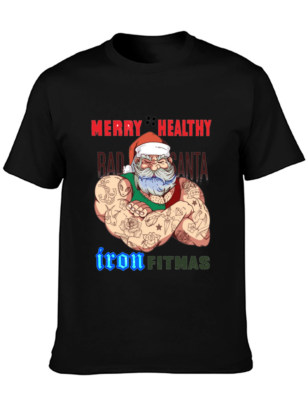 Merry Healthy Iron Fitmas Santa T-Shirt