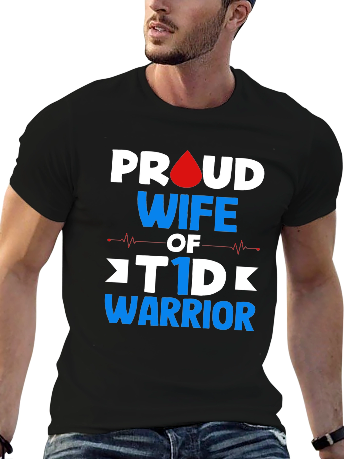 Proud Wife of T1D Warrior Graphic Tee