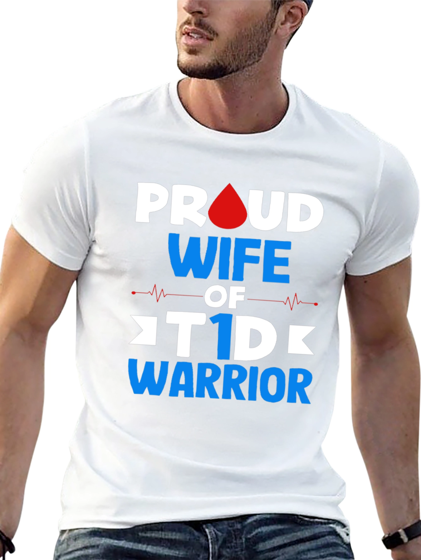 Proud Wife of T1D Warrior Graphic Tee