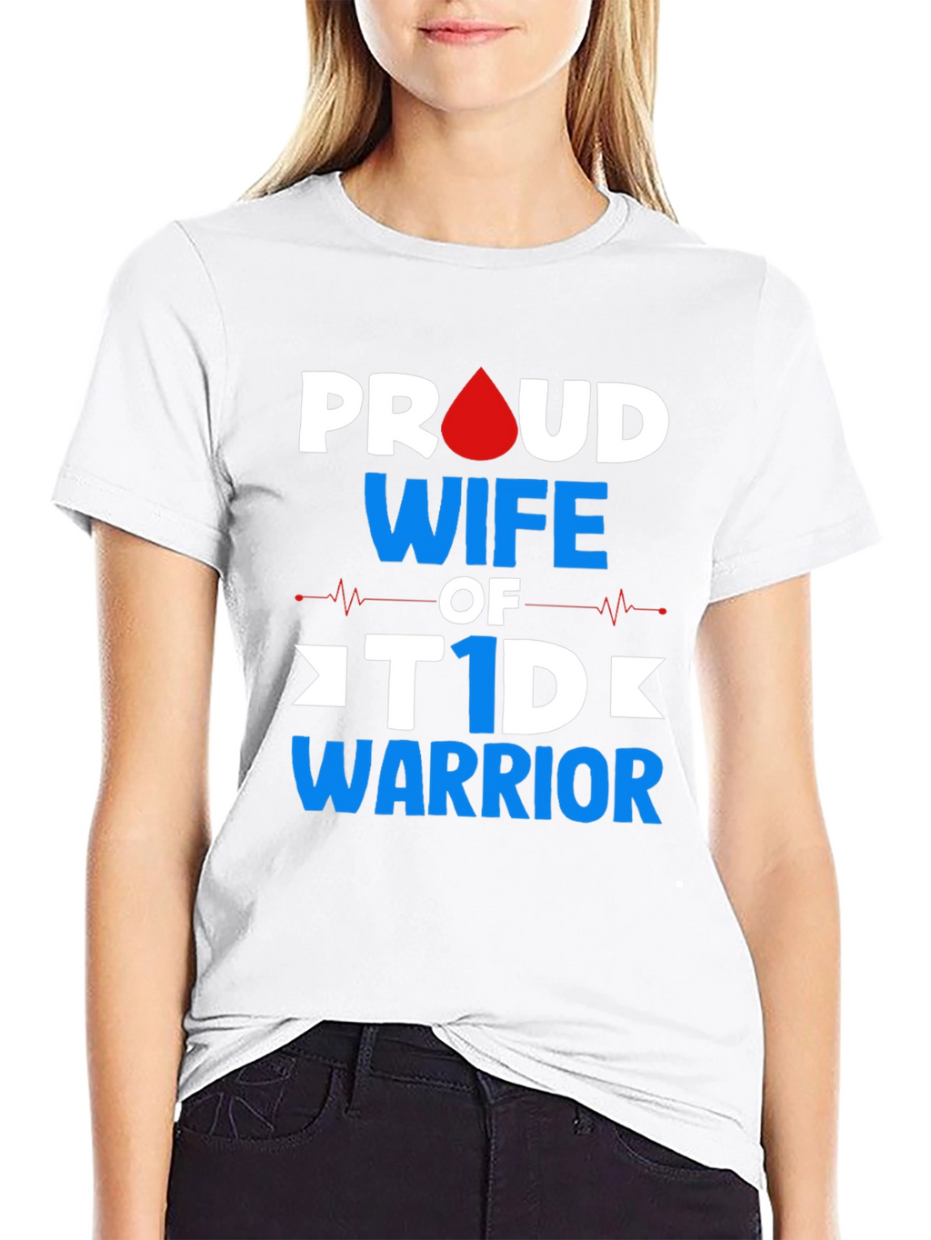 Proud Wife of T1D Warrior Graphic Tee
