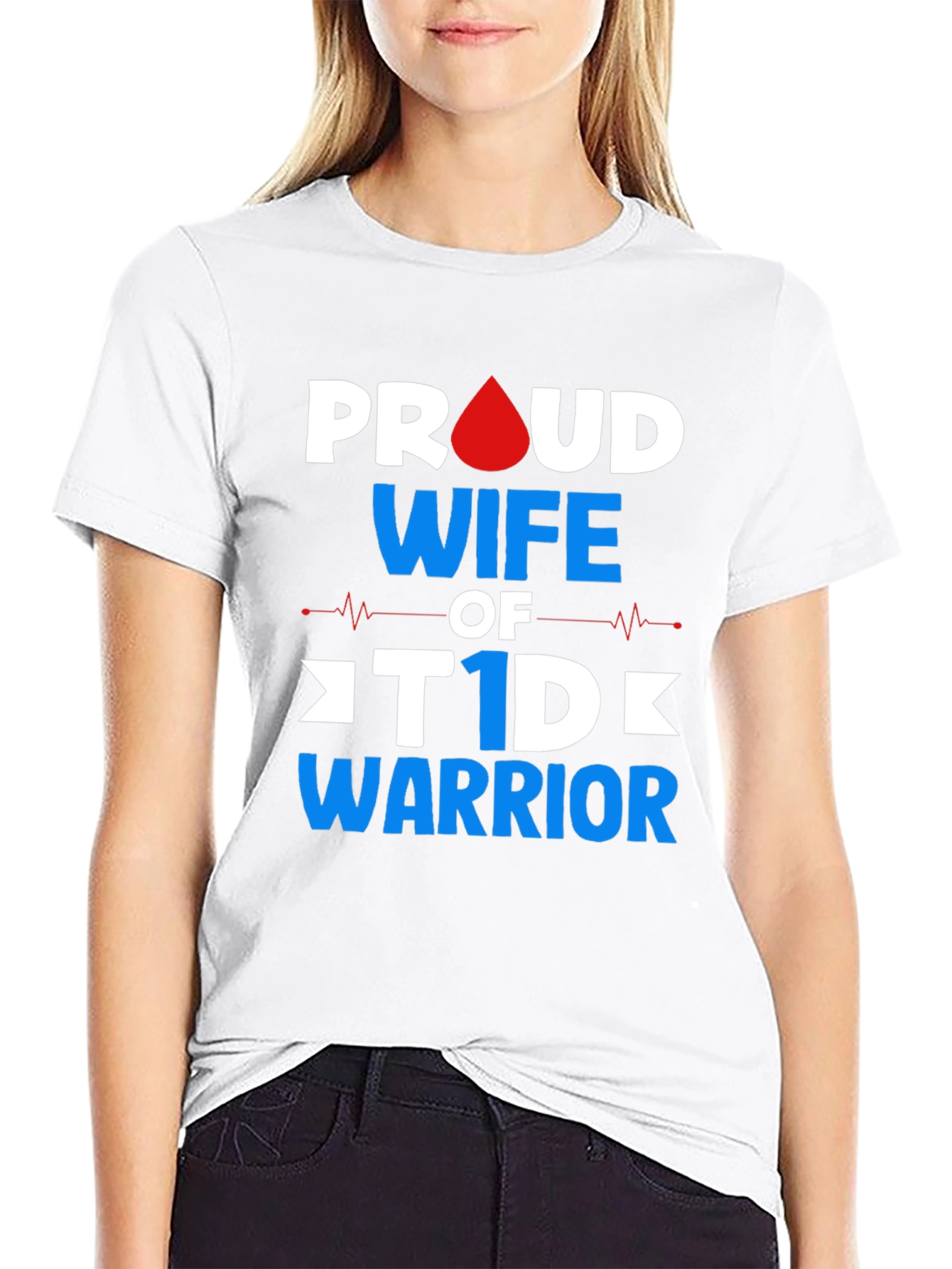 Proud Wife of T1D Warrior Graphic Tee