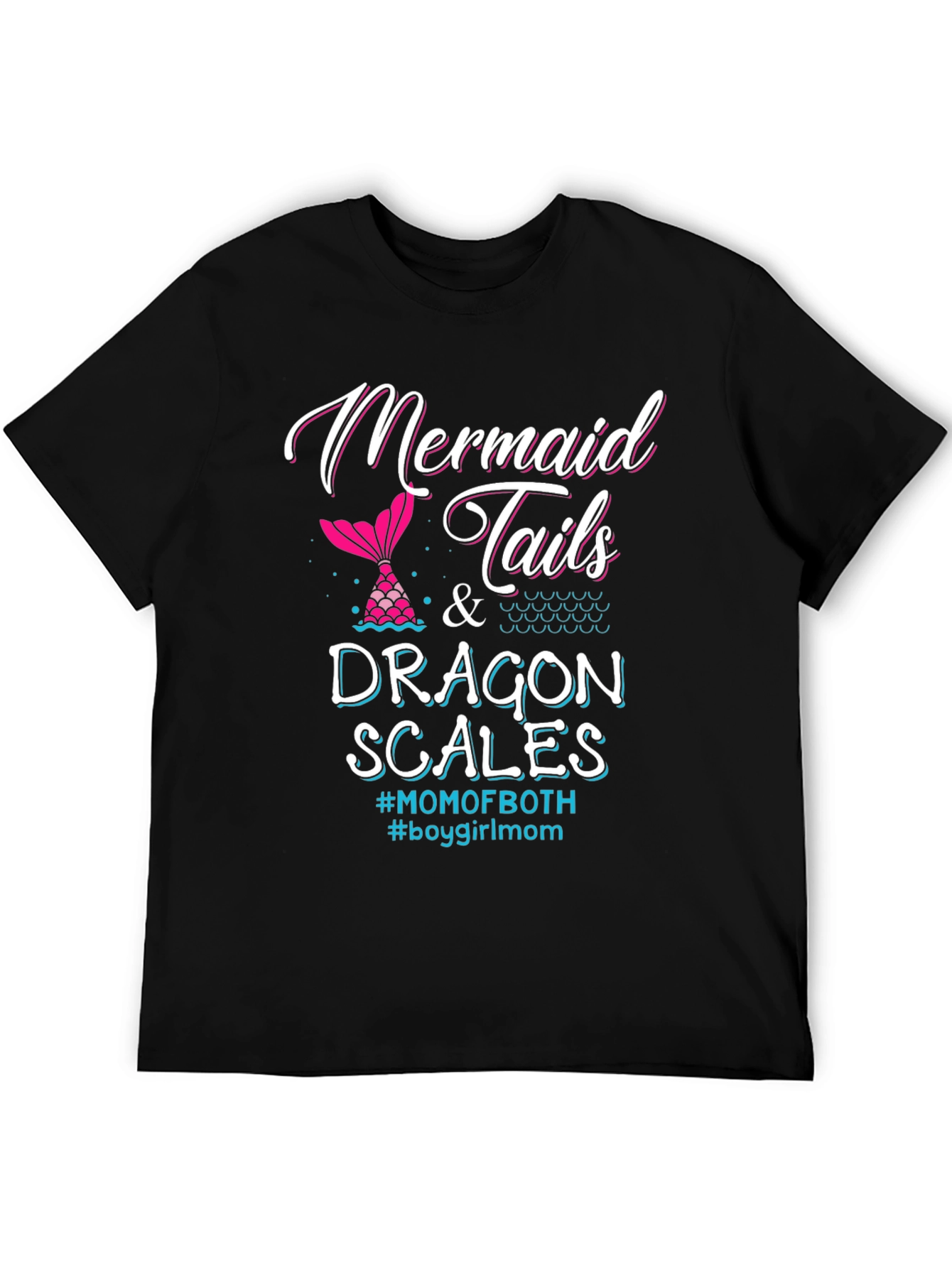 Mermaid Tails & Dragon Scales T-Shirt - Mom of Both