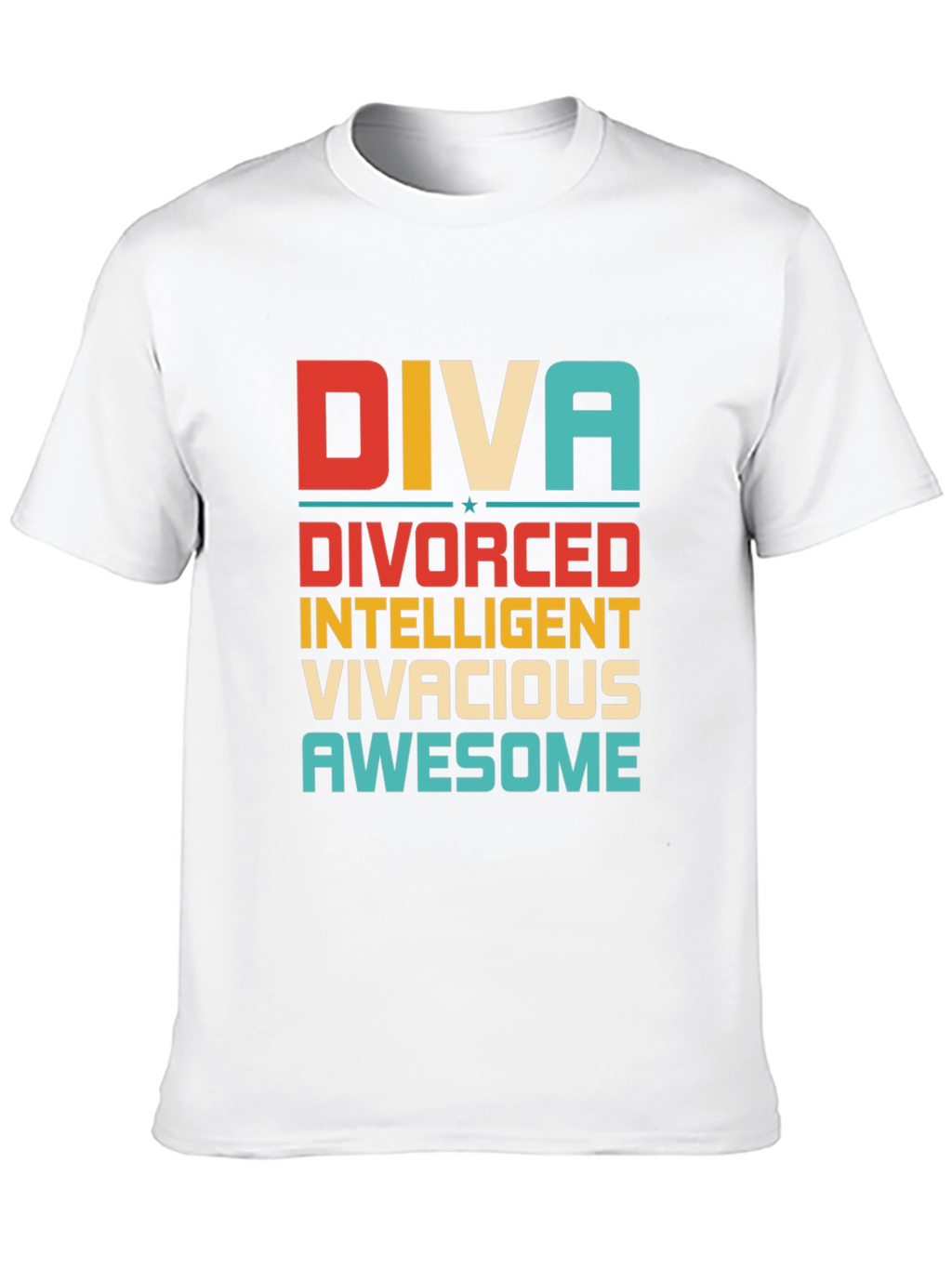 Diva Divorced Intelligent Vivacious Awesome Tee