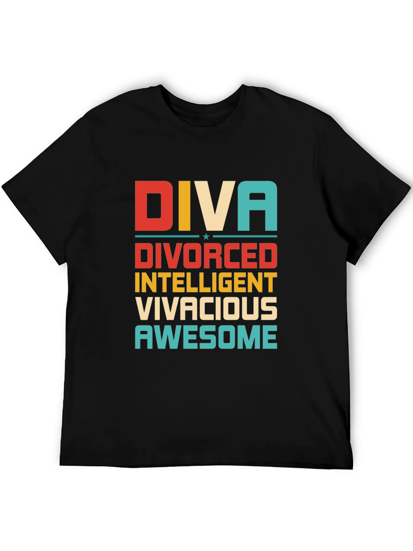 Diva Divorced Intelligent Vivacious Awesome Tee