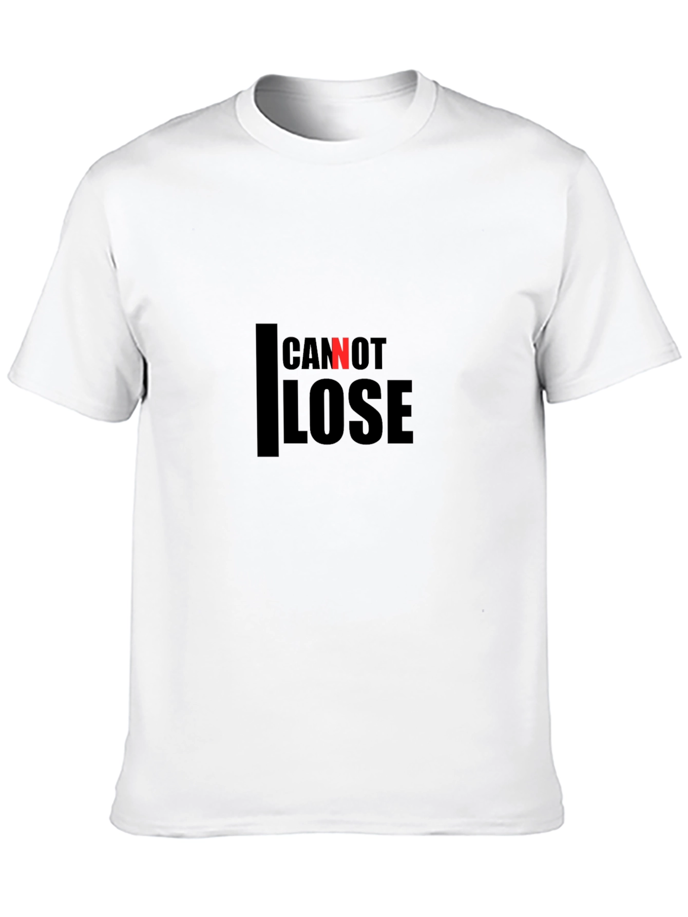 Cannot Lose Black T-Shirt