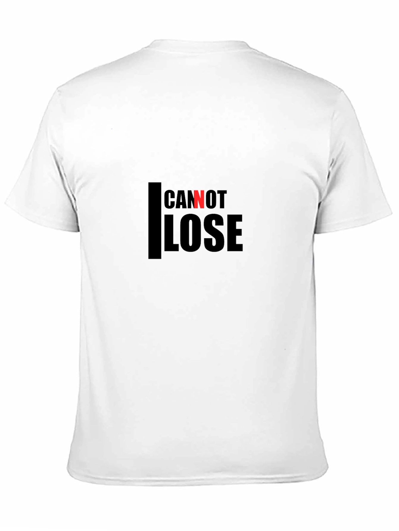 Cannot Lose Black T-Shirt