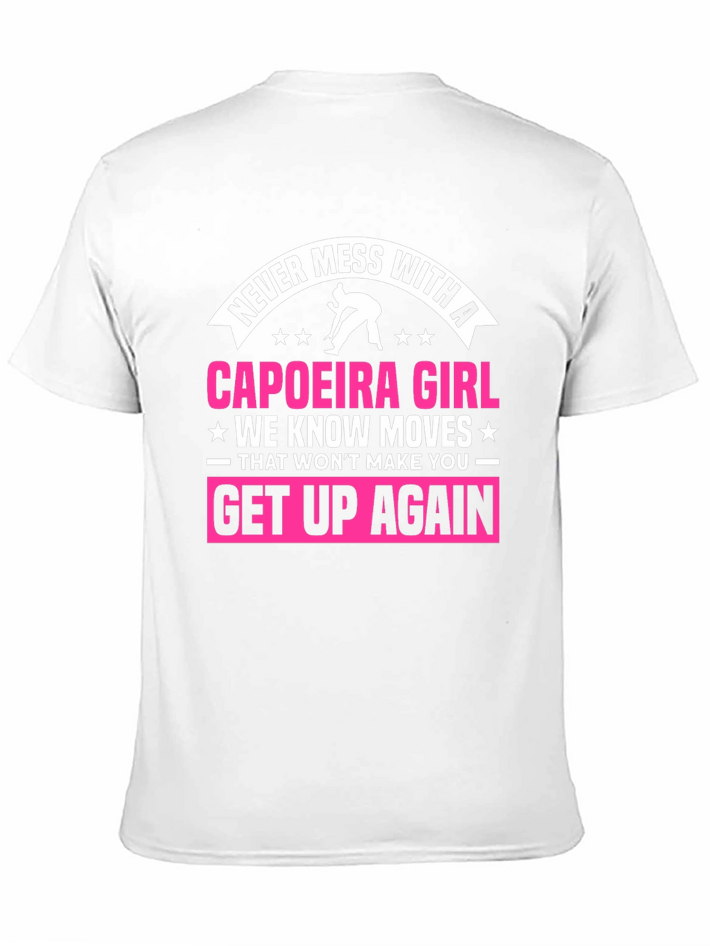 Never Mess With A Capoeira Girl Black T-Shirt