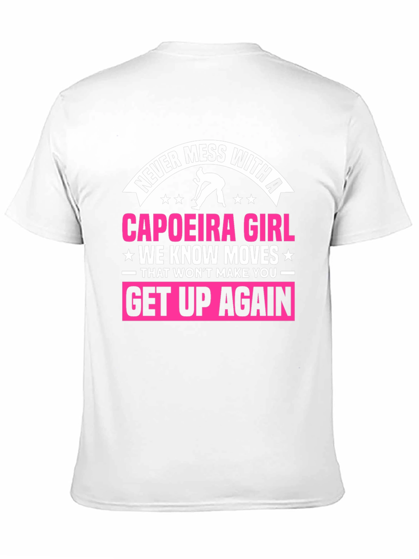 Never Mess With A Capoeira Girl Black T-Shirt