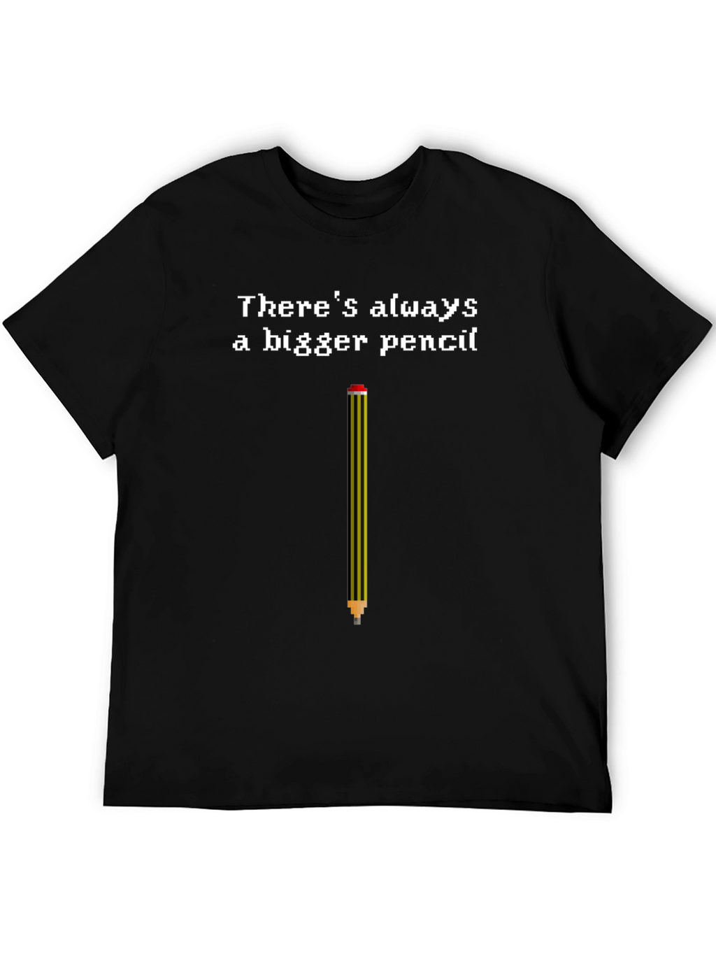 Bigger Pencil T-Shirt - Funny Pixel Art Tee