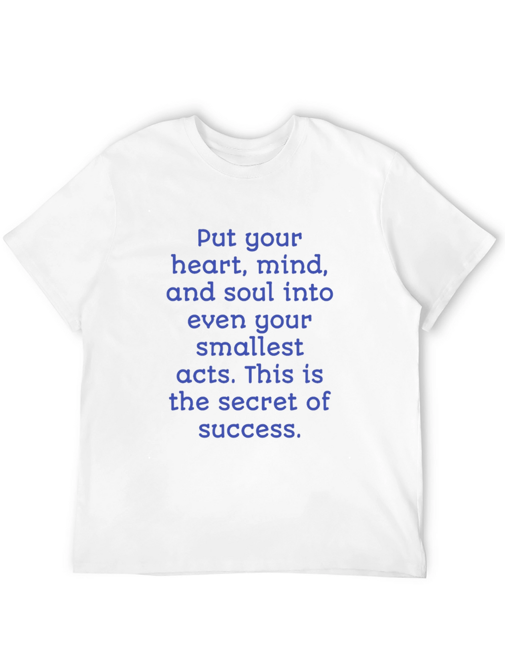 Motivational Quote T-Shirt: Heart Mind and Soul