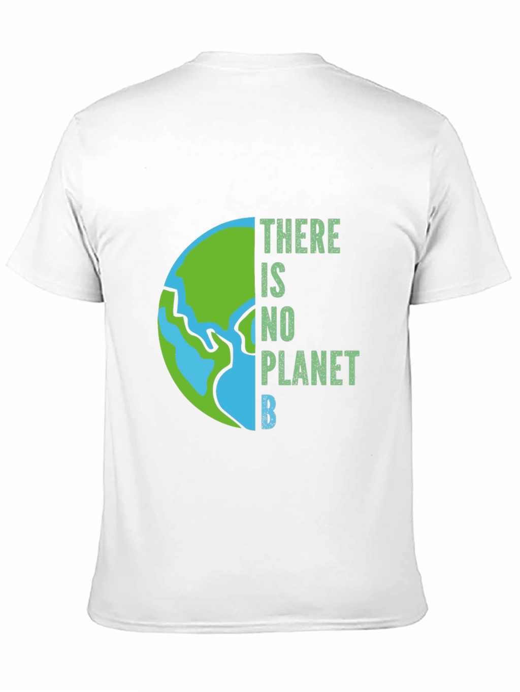 There Is No Planet B Graphic Tee