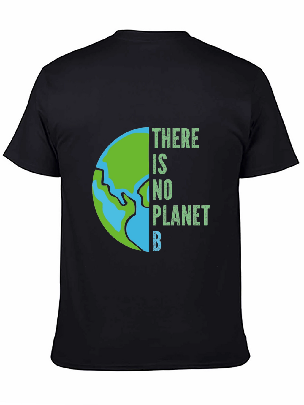 There Is No Planet B Graphic Tee