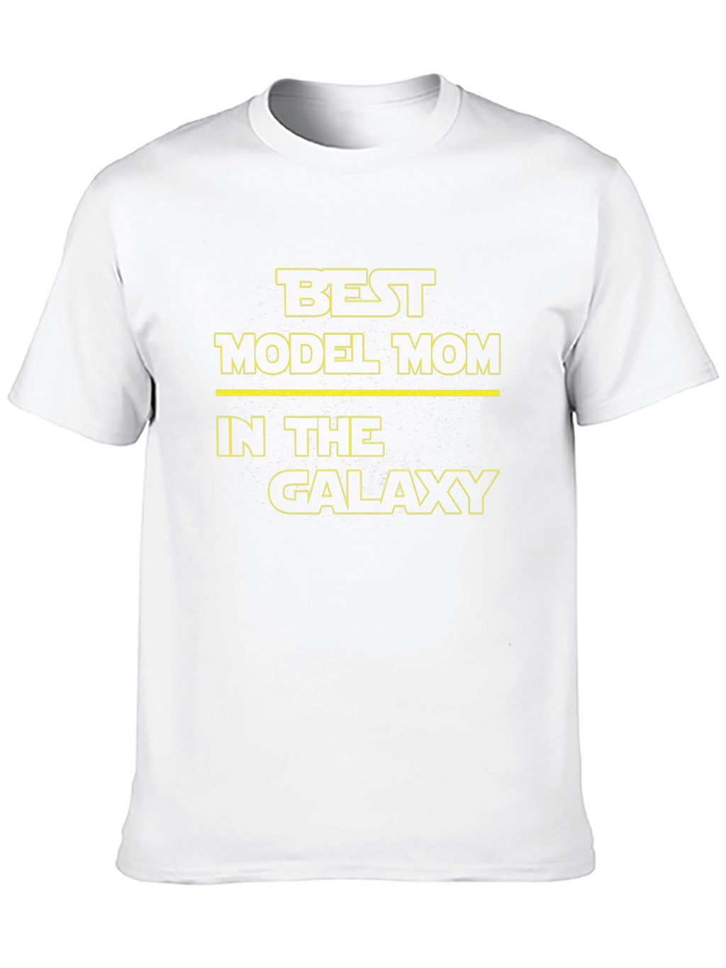 Best Model Mom In The Galaxy T-Shirt