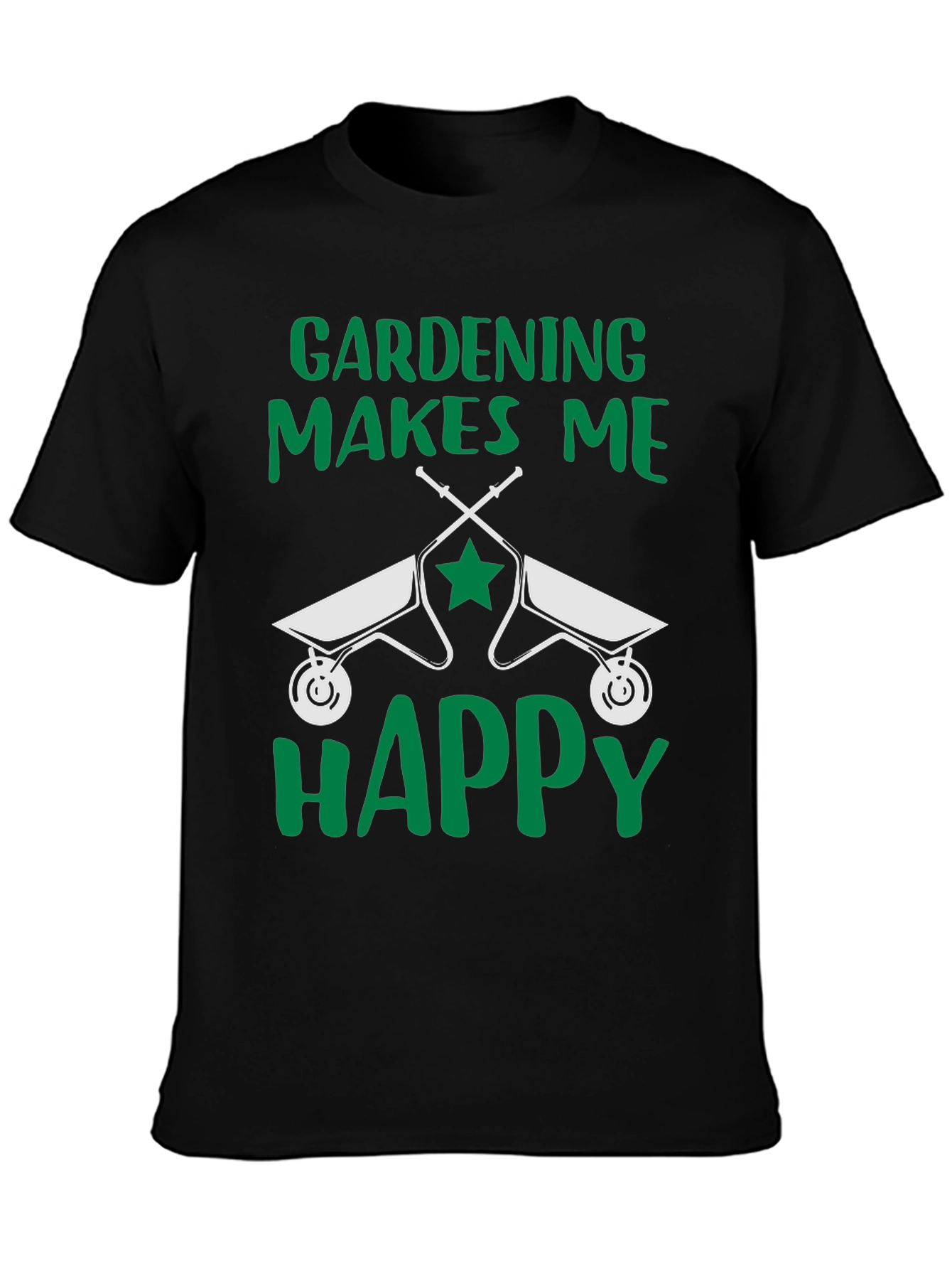 Gardening Makes Me Happy T-Shirt Funny Gardener Tee