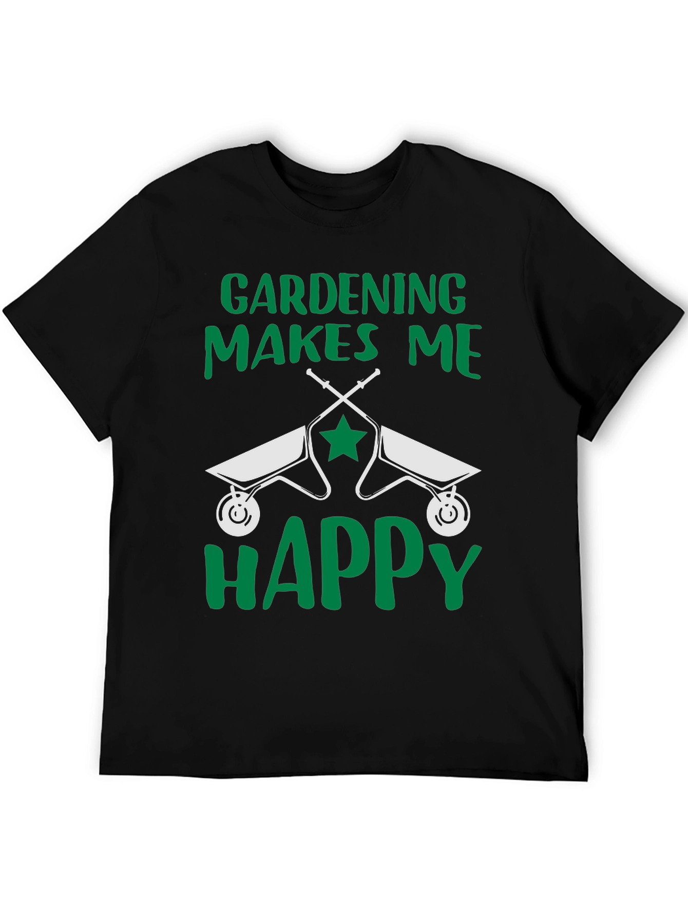Gardening Makes Me Happy T-Shirt Funny Gardener Tee