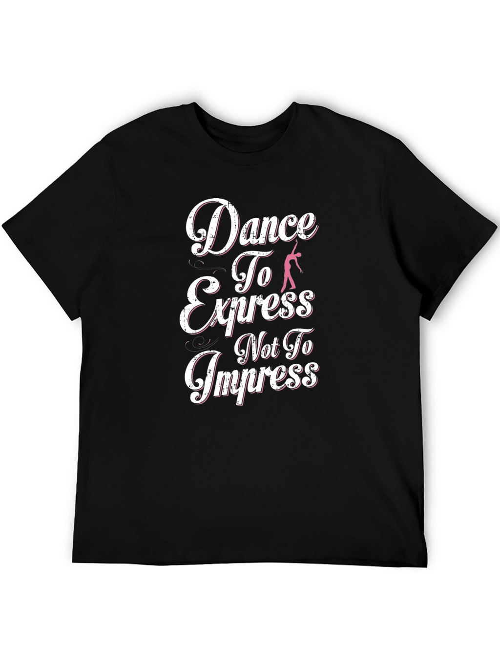 Dance to Express Graphic T-Shirt