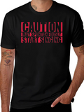 Caution May Spontaneously Start Singing T-Shirt