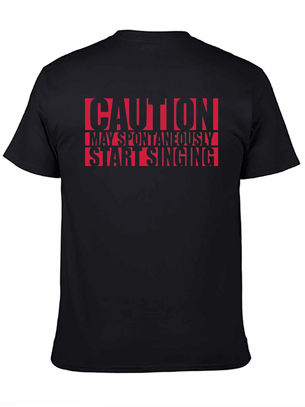 Caution May Spontaneously Start Singing T-Shirt