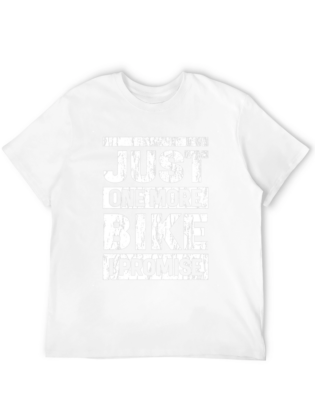 Just One More Bike T-Shirt