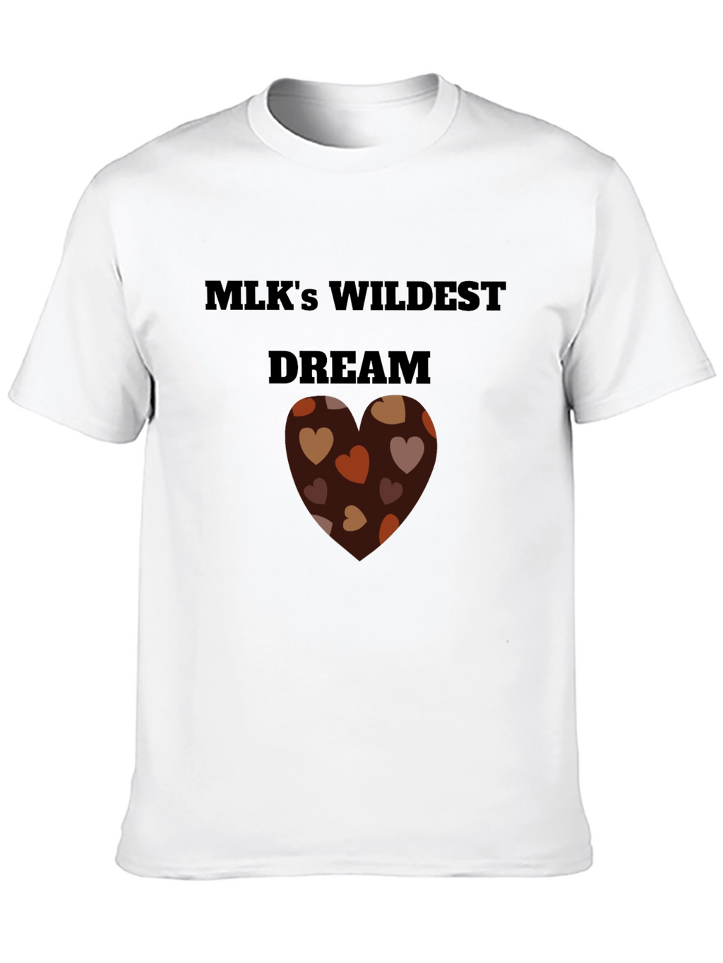 MLKs Wildest Dream Heart T-Shirt