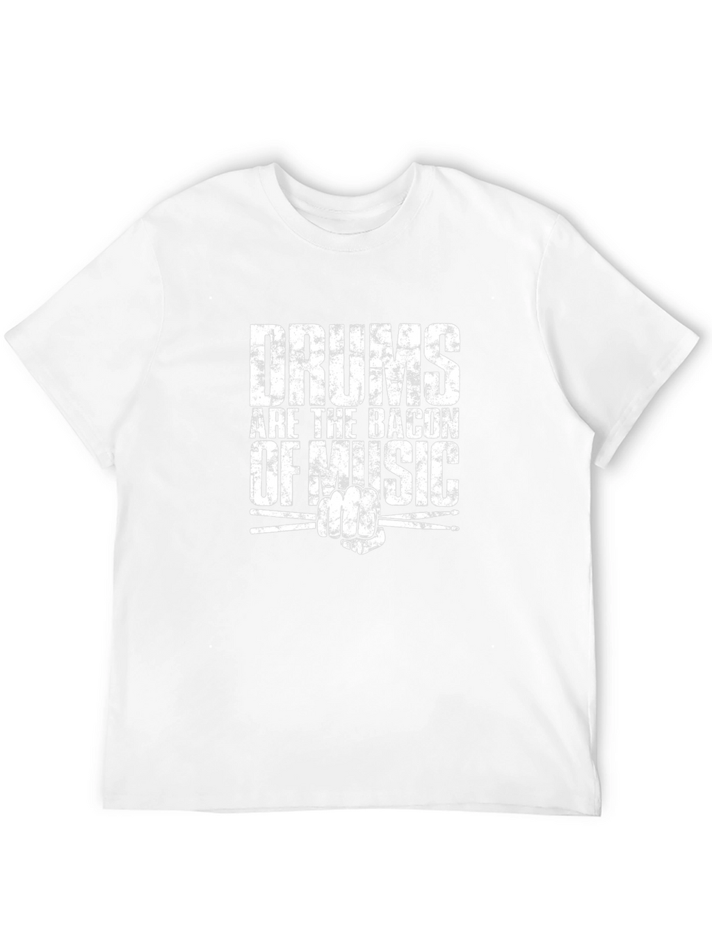 Drums Are The Bacon Of Music - Graphic T-Shirt