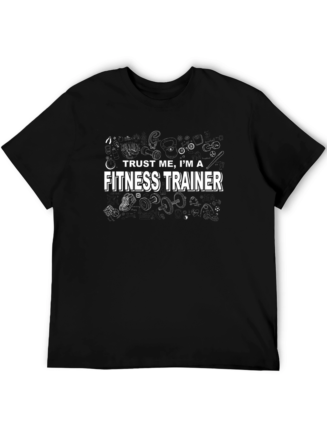 Trust Me Im a Fitness Trainer Black T-Shirt