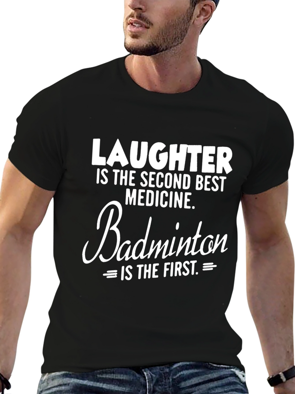 Laughter and Badminton T-Shirt