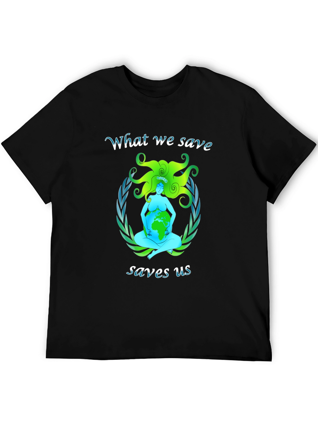 Earth Mother Tee: Save the Planet Save Us