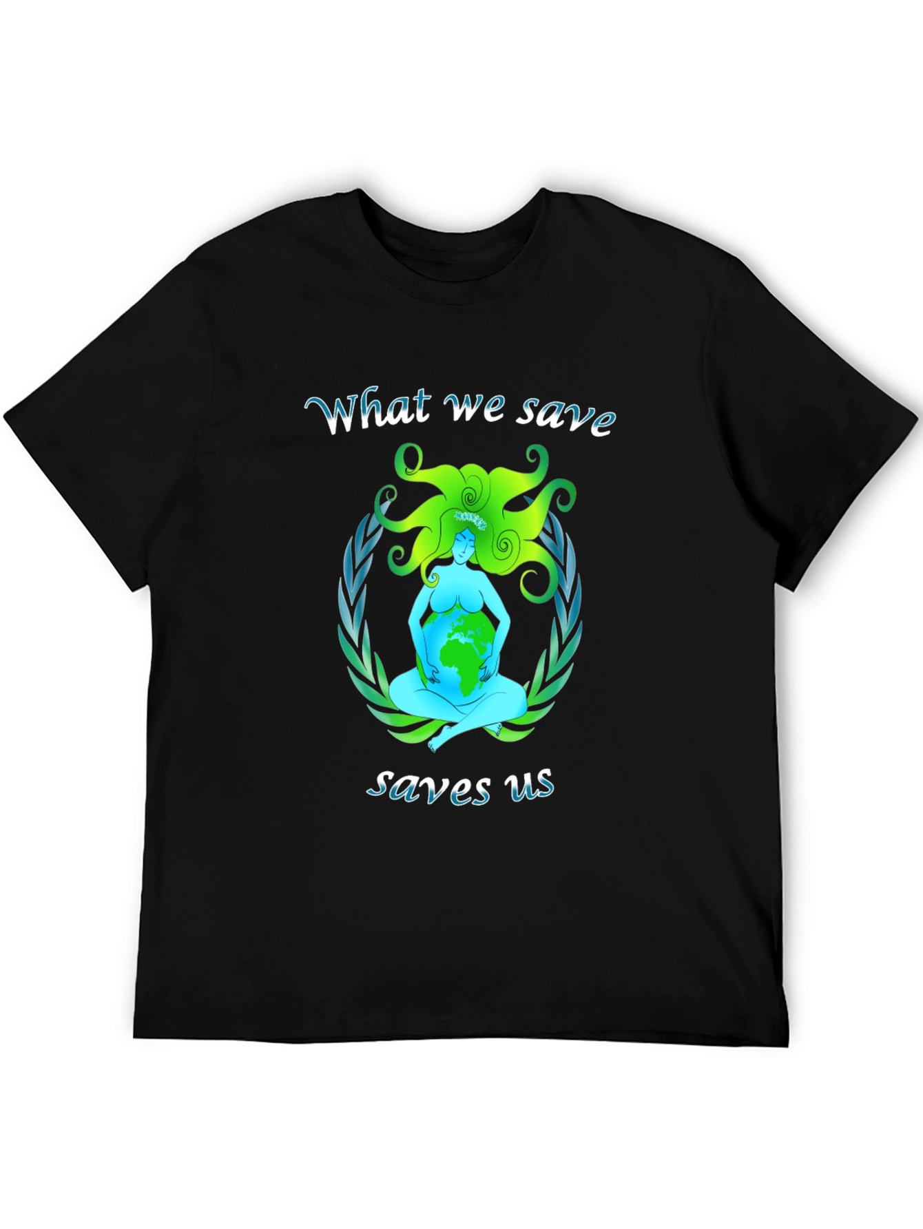 Earth Mother Tee: Save the Planet Save Us