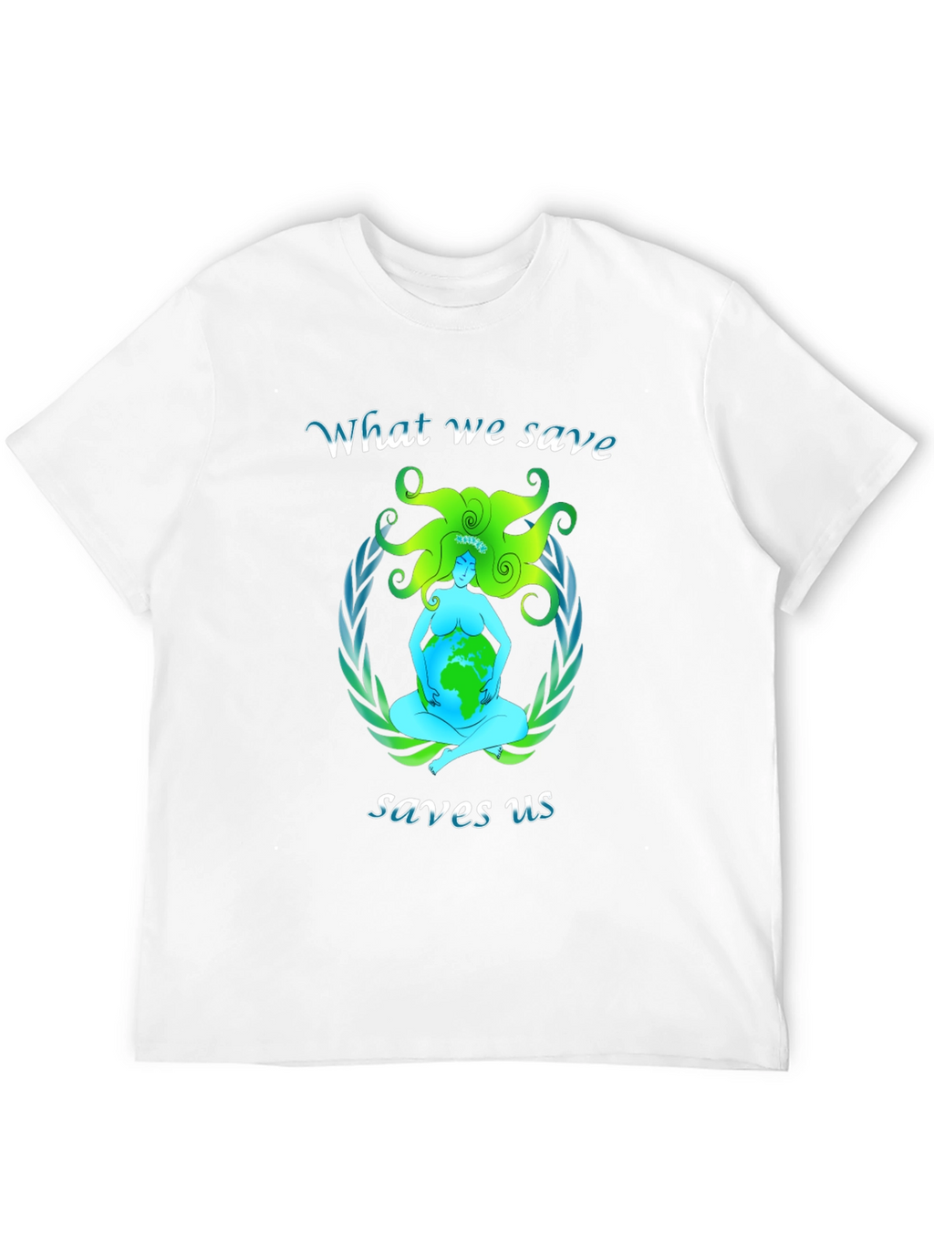 Earth Mother Tee: Save the Planet Save Us