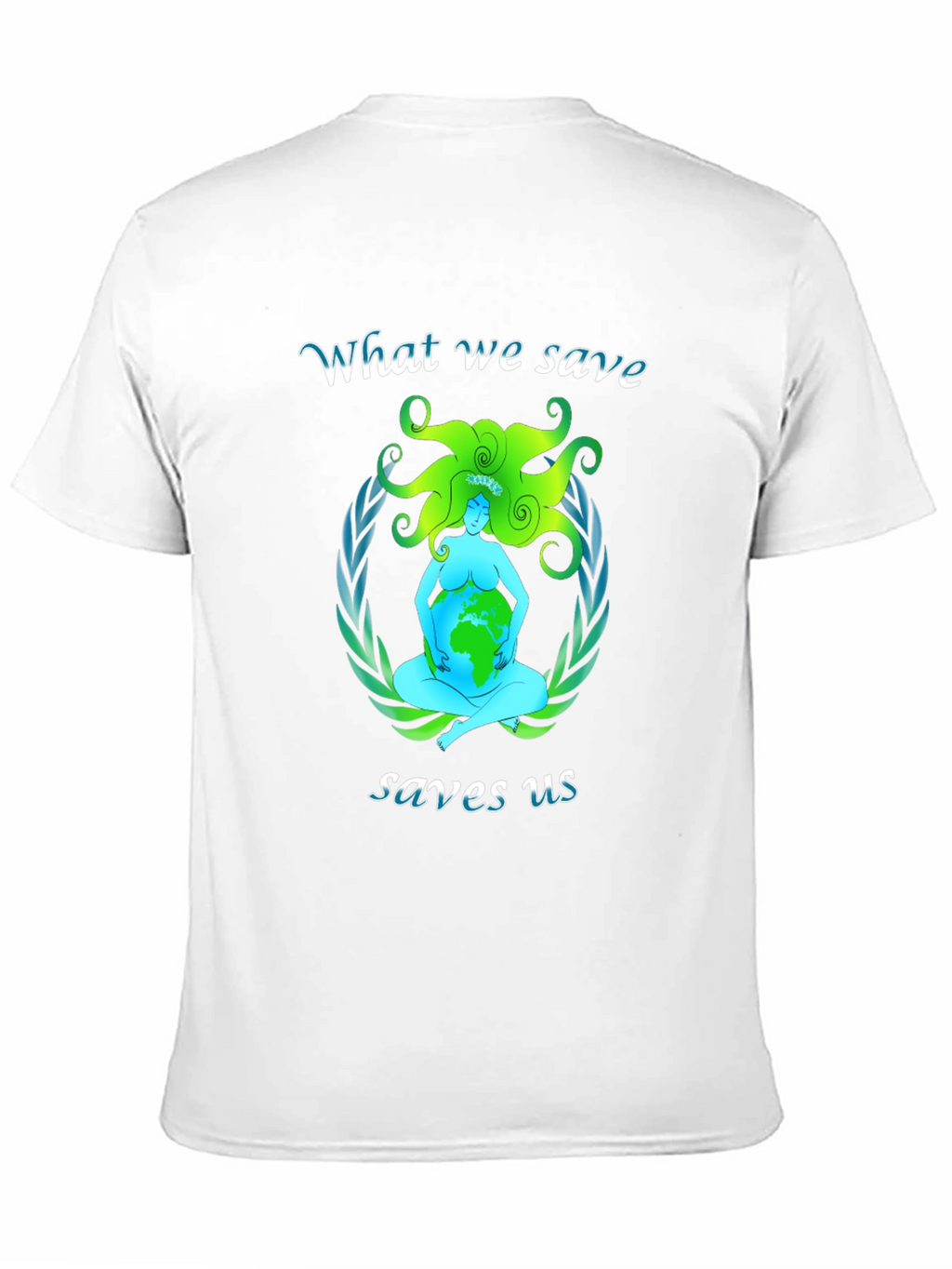 Earth Mother Tee: Save the Planet Save Us