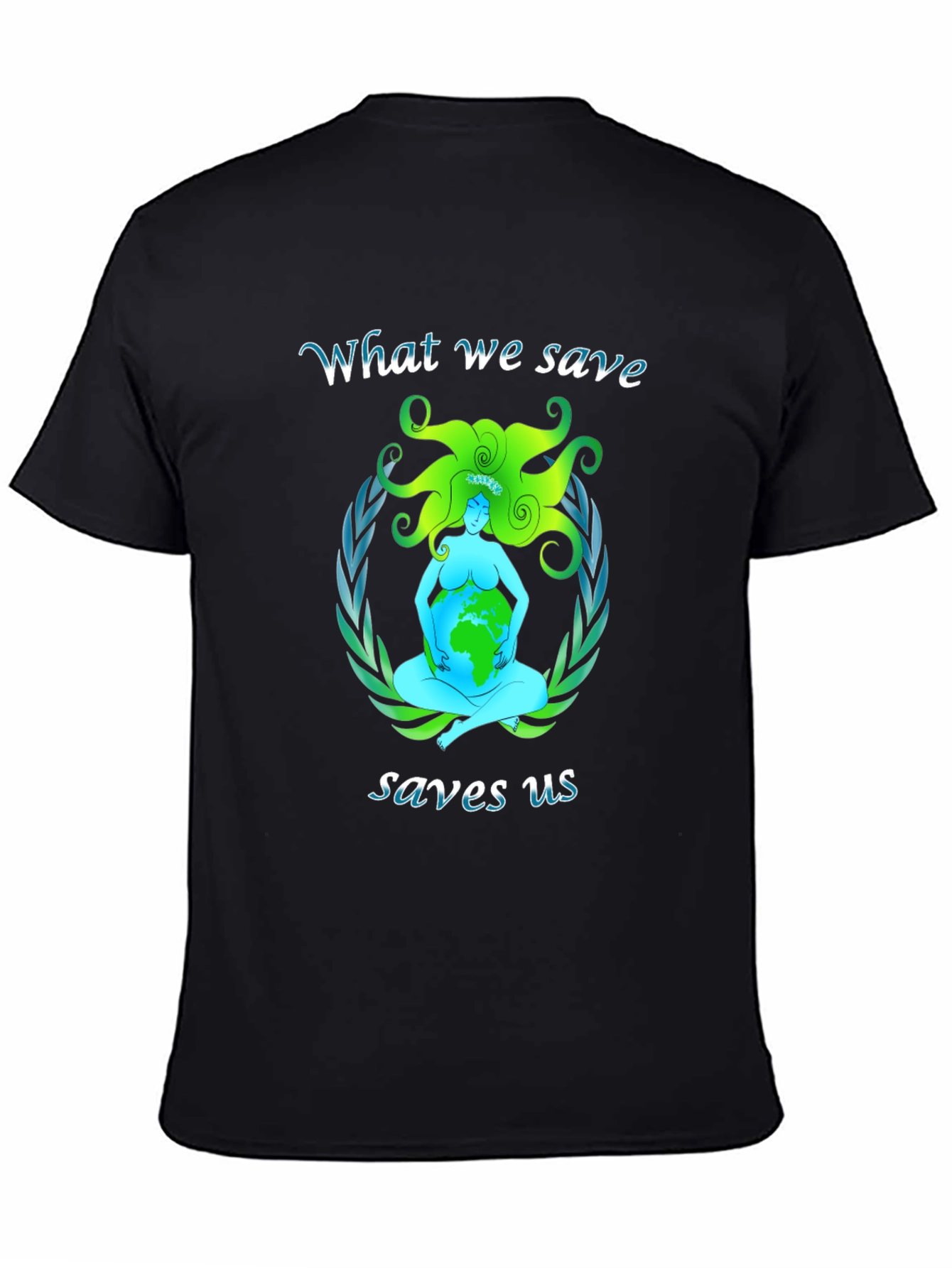 Earth Mother Tee: Save the Planet Save Us
