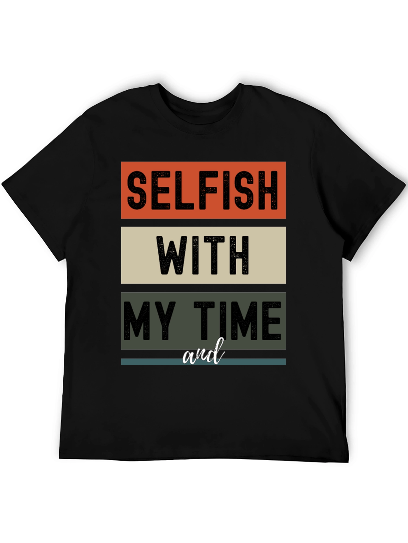 Selfish With My Time Graphic Tee